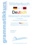 Wörterbuch Deutsch - Albanisch - Englisch A1