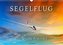 Segelflug, ein Stück Freiheit (Wandkalender 2023 DIN A3 quer)