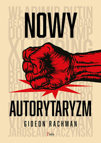 Nowy autorytaryzm polityka strachu