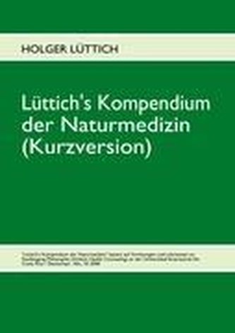 Lüttich's Kompendium der Naturmedizin (Kurzversion)
