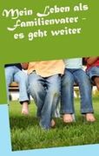 Mein Leben als Familienvater (Band 2)