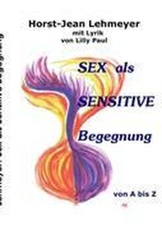 Sex  als sensitive Begegnung