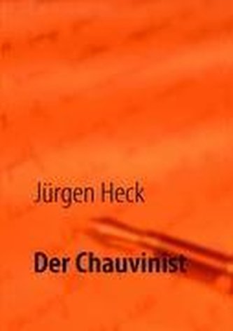 Der Chauvinist