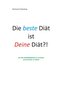 Die beste Diät ist Deine Diät