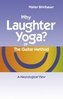 Why Laughter Yoga or The Guitar Method