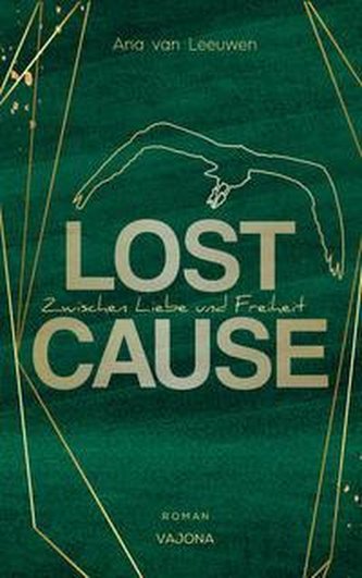 LOST CAUSE - Zwischen Liebe und Freiheit
