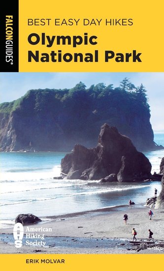 Best Easy Day Hikes Olympic National Park, Fourth Edition