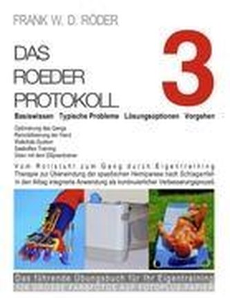 DAS ROEDER PROTOKOLL 3 - Basiswissen - Typische Probleme ¿ Lösungsoptionen - Vorgehen - Optimierung des Gangs-Remobilisierung de