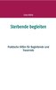 Sterbende begleiten