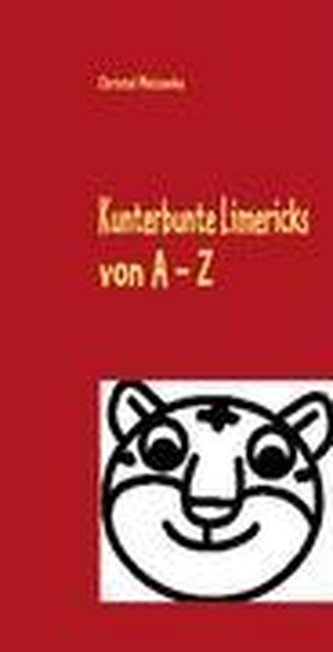 Kunterbunte Limericks von A - Z