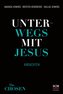Unterwegs mit Jesus