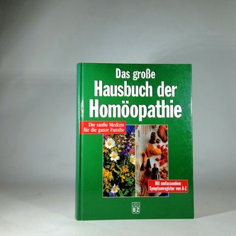 Das grosse Hausbuch der Homöopathie