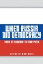 When Russia Did Democracy