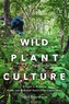 Wild Plant Culture
