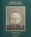 Miguel Mila: A Life in Design