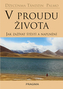 V proudu života - Jak zažívat štěstí a naplnění