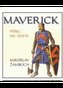Maverick Pěšec na odpis