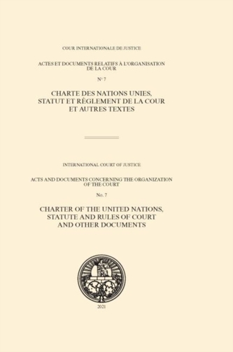 Charter of the United Nations, Statute and Rules of Court and other documents