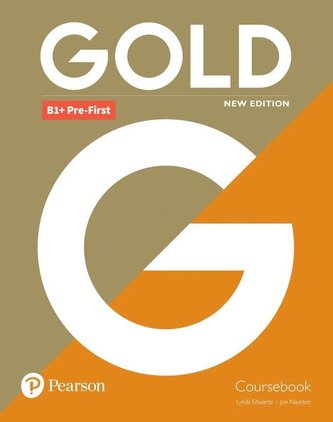 Gold 6e B1+ Pre-First Student's Book with Interactive eBook, Digital Resources and App