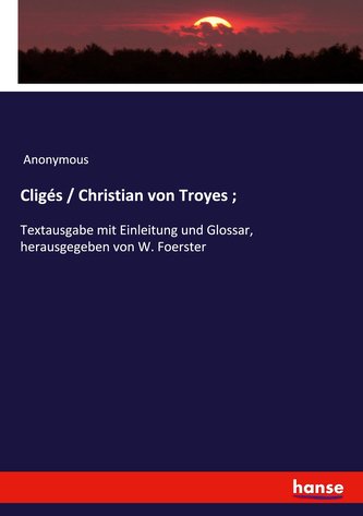 Cligés / Christian von Troyes ;
