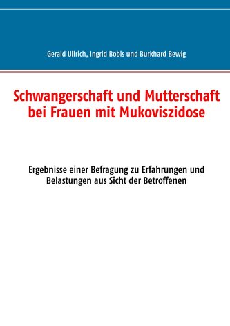 Schwangerschaft und Mutterschaft  bei Frauen mit Mukoviszidose