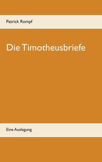 Die Timotheusbriefe