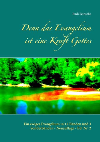 Denn das Evangelium ist eine Kraft Gottes