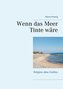 Wenn das Meer Tinte wäre