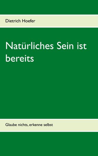 Natürliches Sein ist bereits