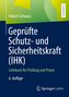 Geprüfte Schutz- und Sicherheitskraft (IHK)