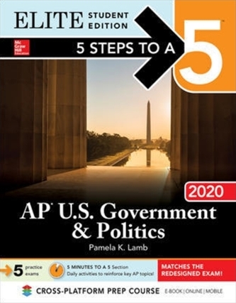 5 Steps to a 5: AP U.S. Government & Politics 2020 Elite Student Edition