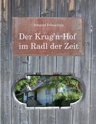 Der Krug¿n-Hof im Radl der Zeit
