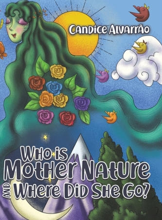 WHO IS MOTHER NATURE & WHERE DID SHE GO