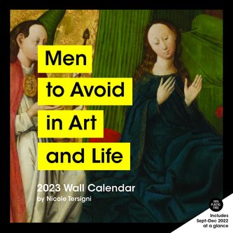 Men to Avoid in Art and Life 2023 Wall Calendar