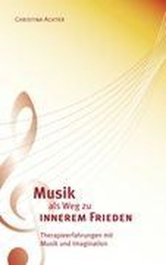 Musik als Weg zu innerem Frieden