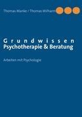 Grundwissen Psychotherapie & Beratung