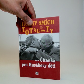 Hořký smích totality aneb Čítanka pro Husákovy děti