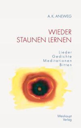 Wieder Staunen lernen