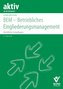 BEM - Betriebliches Eingliederungsmanagement