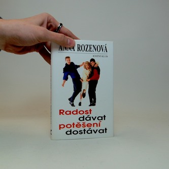 Radost dávat, potěšení dostávat