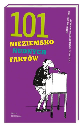 101 nieziemsko nudnych faktów 101 nieziemsko nudnych faktów