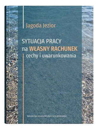 Sytuacja pracy na własny rachunek: cechy i..