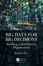 Big Data for Big Decisions