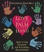 Love in the Palm of Your Hand