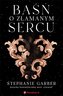 Baśń o złamanym sercu