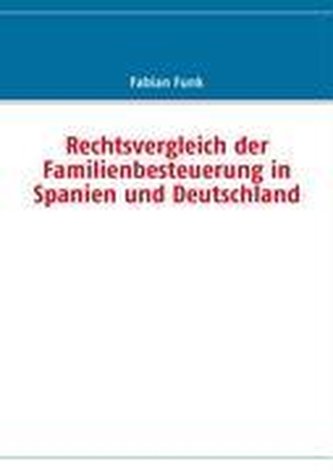 Rechtsvergleich der Familienbesteuerung in Spanien und Deutschland