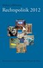 Rechtspolitik 2012
