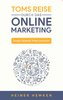 Toms Reise durch das Online Marketing