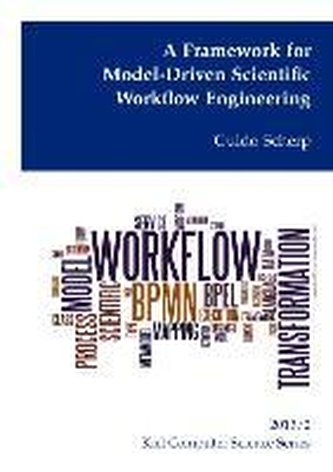 A Framework for Model-Driven Scientific Workflow Engineering