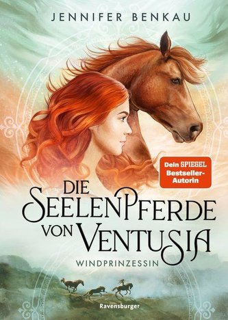 Die Seelenpferde von Ventusia, Band 1: Windprinzessin